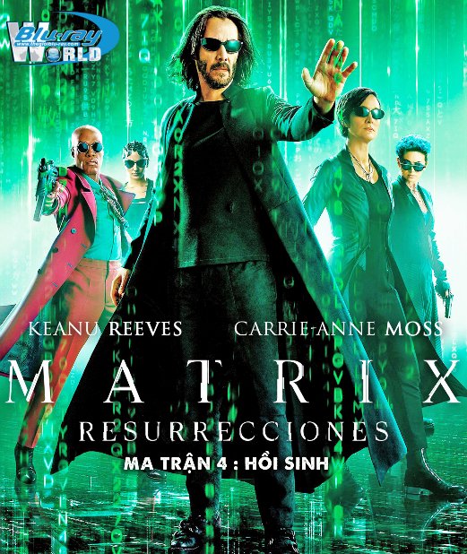 B5237. The Matrix Resurrections 2021 - Ma Trận 4 : Hồi Sinh 2D25G (DTS-HD MA 7.1 - ATMOS 5.1) 